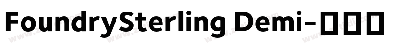 FoundrySterling Demi字体转换